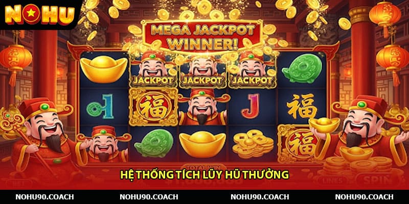 Hệ thống tích lũy hũ thưởng